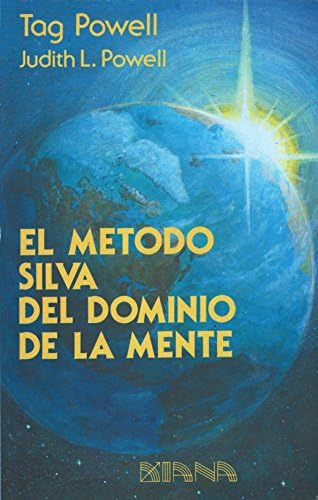 El Metodo Silva del Dominio de la Mente (Spanish Edition)