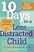 10 Days to a Less Distracted Child