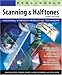 Real World Scanning and Halftones (3rd Edition) by 