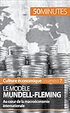 Le modèle Mundell-Fleming: Au cœur de la macroéconomie internationale (Culture économique t. 7) (French Edition) by Jean Blaise Mimbang, 50 minutes