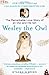 Wesley the Owl: The Remarkable Love Story of an Owl and His Girl by Stacey O'Brien
