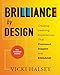 Brilliance by Design: Creating Learning Experiences That Connect, Inspire, and Engage