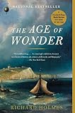 The Age of Wonder: The Romantic Generation and the Discovery of the Beauty and Terror of Science cover