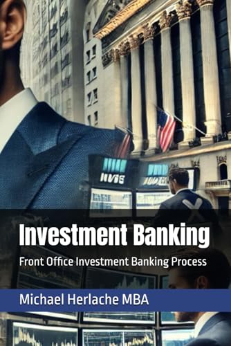Investment Banking: Front Office Investment Banking Process