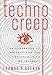 Technocreep: The Surrender of Privacy and the Capitalization of Intimacy by Thomas P. Keenan