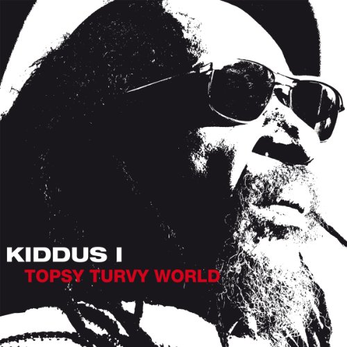 Kiddus I - Topsy Turvy World - Zortam Music