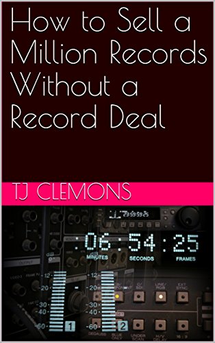 Best How to Sell a Million Records Without a Record Deal<br />KINDLE