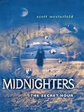 Midnighters #1: The Secret Hour
