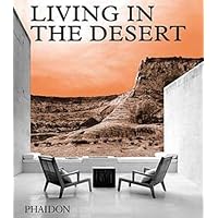 Living in the Desert: Stunning Desert Homes and Houses