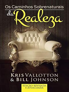 Livro Os Caminhos Sobrenaturais da Realeza