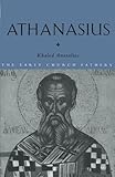 Athanasius (The Early Church Fathers)