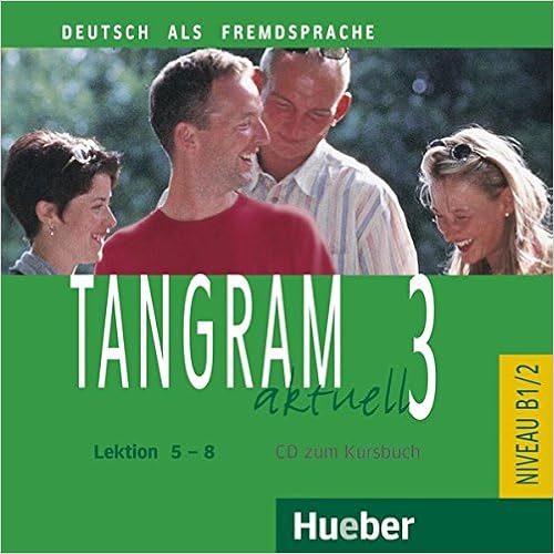 Tangram aktuell 3 – Lektion 5–8 Audio-CD zum Kursbuch