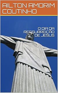 Livro O DIA DA RESSURREIÇÃO DE JESUS