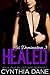 Healed: An Alpha Billionaire Romance (His Domination Book 3)
