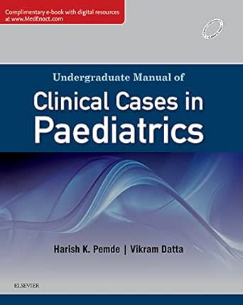 Undergraduate Manual Of Clinical Cases In Paediatrics E Book Kindle Edition By Pemde Harish Datta Vikram Professional Technical Kindle Ebooks Amazon Com