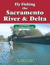 Fly Fishing the Sacramento River  Delta: An excerpt from Fly Fishing California