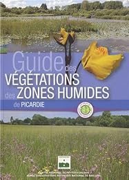 Guide des végétations des zones humides de Picardie