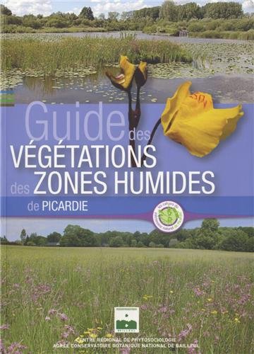 Guide des végétations des zones humides de Picardie