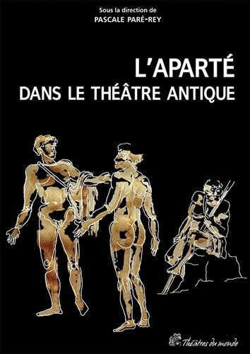 L' aparté dans le théâtre antique