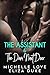 The Alpha's Assistant & The Dom Next Door: A Billionaire Romance Collection