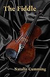 The Fiddle by Natalie Cumming