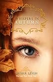 Whispers In Autumn: Book 1 of The Last Year series