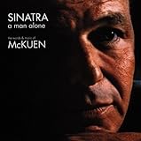 Sinatra - A Man Alone: The Words and Music of McKuen