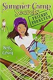 Friends ForNever (Summer Camp Secrets)