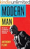 Modern Man: The Life of Le Corbusier, Architect of Tomorrow