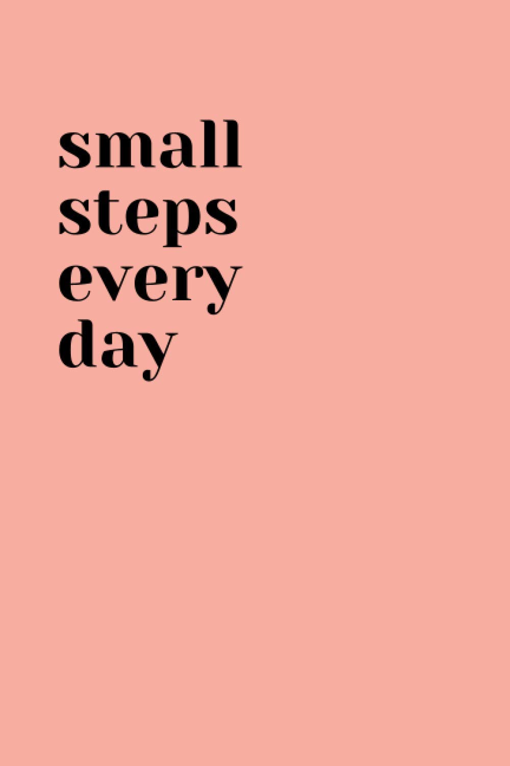 Small Steps Every Day Small Steps Every Day: Hustlers, The: 9798724030694: Books - Amazon.ca