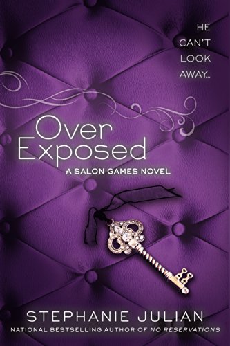 Over Exposed (A Salon Games Novel)