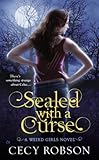 Sealed With a Curse: A Weird Girls Novel