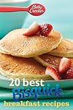 Betty Crocker 20 Best Bisquick Breakfast Recipes (Betty Crocker eBook Minis) by Betty Crocker