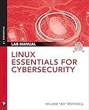 Linux Essentials for Cybersecurity Lab Manual (Pearson IT Cybersecurity Curriculum (ITCC))
