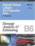 Collision Bk. 6 : Damage Analysis and Estimating, Delmar Staff and Thomson Delmar Learning Staff, 0766848892