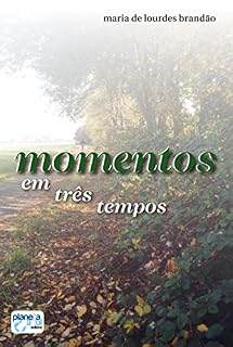 Livro Momentos em três tempos