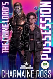 Livro The Crime Lord’s Possession (Português): Um Romance de Máfia Sci-Fi Sombria em Vahiri Prime (Série Vahiri Prime (Português) Livro 2)