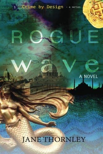 Rogue Wave (Crime by Design Book 1)