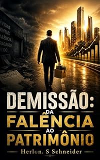 Livro DEMISSÃO: DA FALÊNCIA AO PATRIMÔNIO
