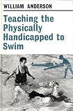 Image de Teaching the Physically Handicapped to Swim