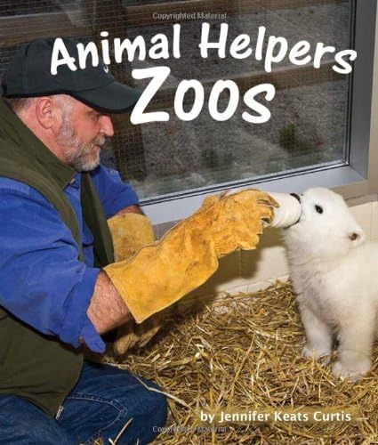 Animal Helpers - Zoos Paperback – September 10, 2013