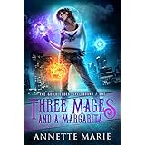 Three Mages and a Margarita (The Guild Codex: Spellbound Book 1)