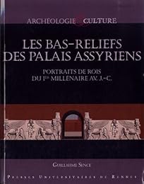 Les  bas-reliefs des palais assyriens