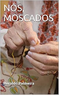 Livro NÓS, MOSCADOS