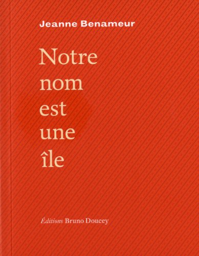 Notre nom est une île