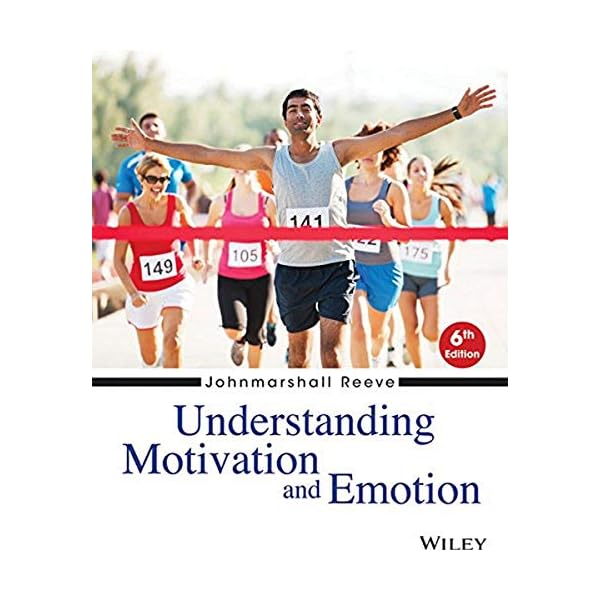 Understanding Motivation and Emotion