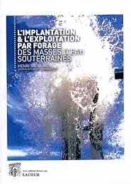 L' implantation & l'exploitation par forage des masses d'eau souterraines