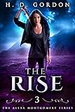 The Rise (The Alexa Montgomery Series Book 3)