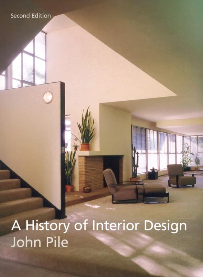 History of Interior Design: Pile, John, Gura, Judith