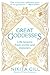 Great Goddesses: Life Lessons From Myths and Monsters by Nikita Gill